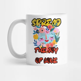 SPREAD THE JOY OF LOVE Mug